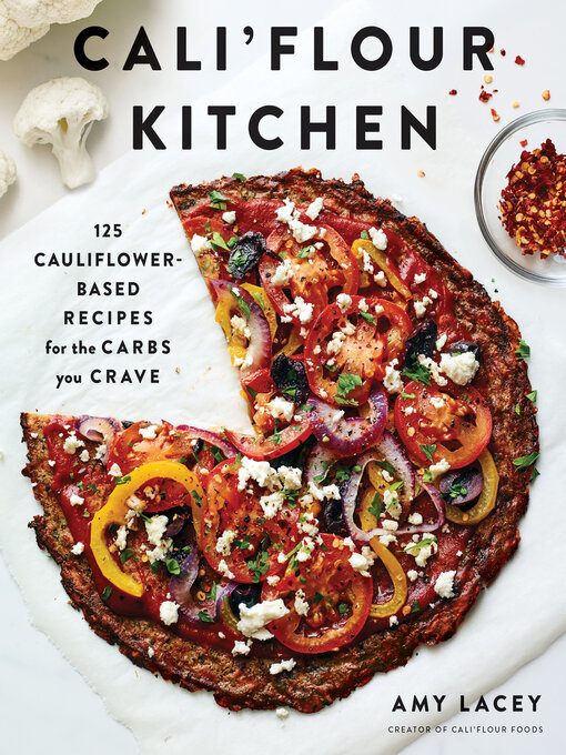 Title details for Cali'flour Kitchen by Amy Kristine Lacey - Available